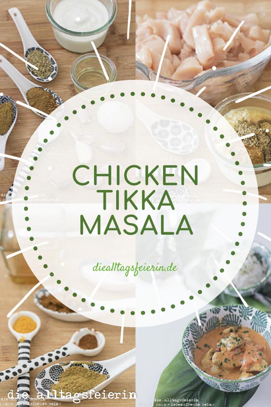 Chicken Tikka Masala,. Gewuerze, indisch kochen, Rezepte fuer die Familie, Familienkueche, Joghurt, Huehnchen, diealltagsfeierin.de, ue40, ue40 Blogger