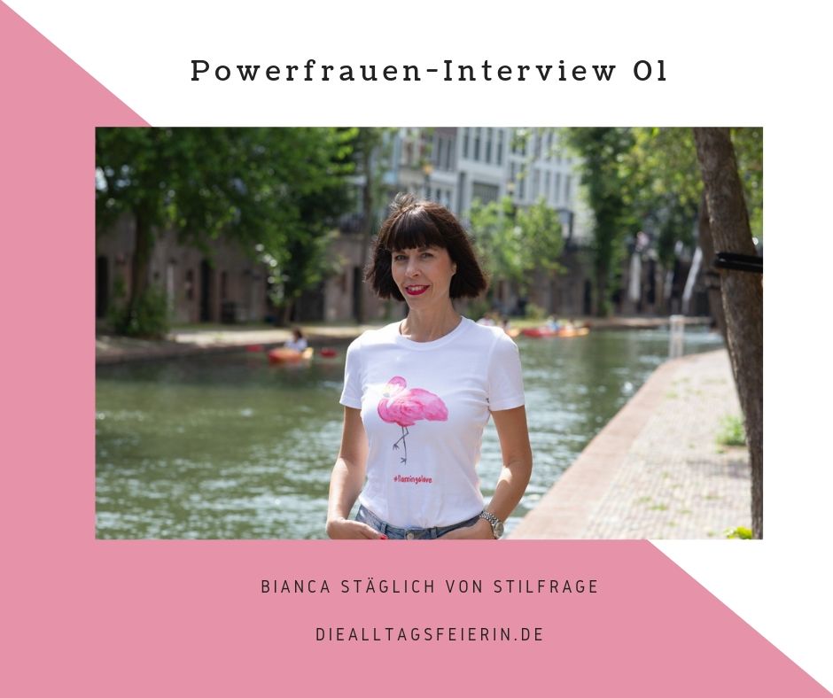 Bianca Stäglich, stilfrage, diealltagsfeierin.de, Power-Frauen-Interview,