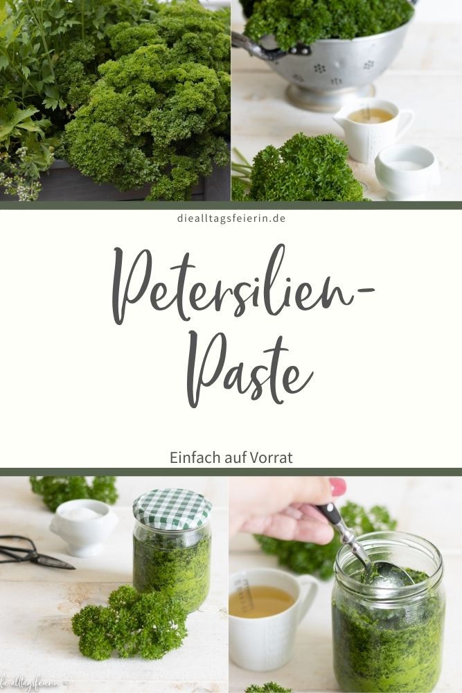Petersilien-Paste, einfach auf Vorrat, selbstgemachte und einfache Rezepte auf diealltagsfeierin.de