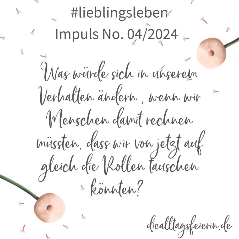 Wochenrückblick No 04-2024, Lieblingslebenimpulse No 04-2024 