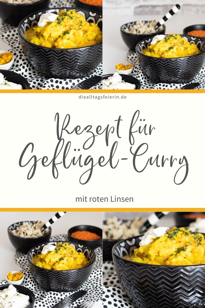 Rezept für Geflügelcurry mit roten Linsen und Käsesoße, diealltagsfeierin.de