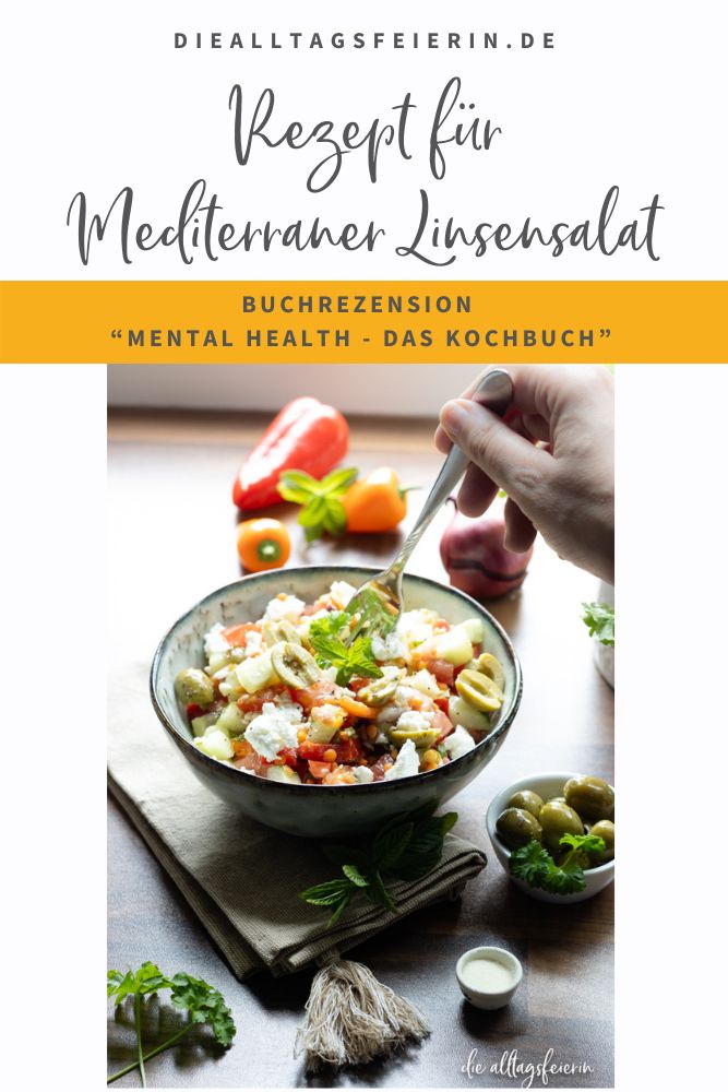 Rezension Mental Health - Das Kochbuch - Rezept Mediterraner Linsensalat, diealltagsfeierin.de