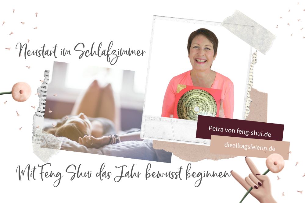 Feng Shui Expertin Petra - Neustart im Schlafzimmer – Mit Feng Shui das Jahr bewusst beginnen, diealltagsfeierin.de