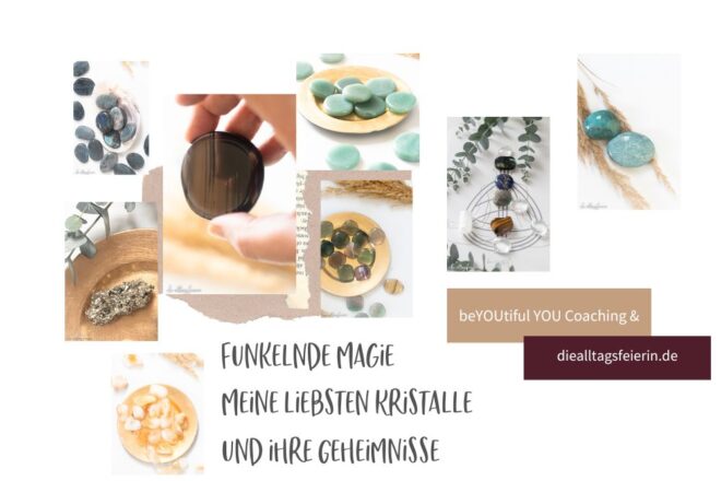 Funkelnde Magie - Kristalle beYOUtiful Shop, diealtagsfeierin.de