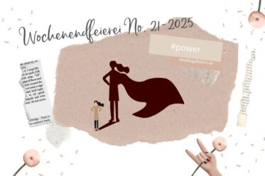 Wochenrückblick No 21-2025, #einfachglückICH diealltagsfeierin.de, Titelbild